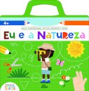 Pequenas Descobertas: Eu e a Natureza
