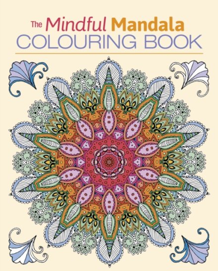 The Mindful Mandala Colouring Book