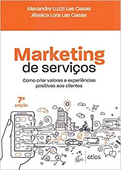 Marketing De Serviços Como Criar Valores E Experiências