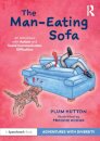 The Man-Eating Sofa: An Adventure with Autism and Social Communication Difficulties