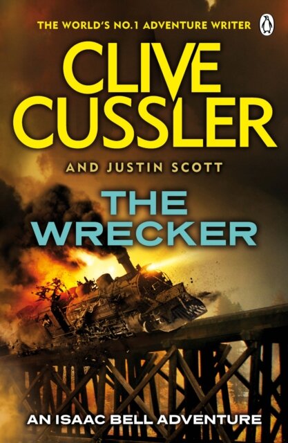 Isaac Bell - The Wrecker (Book 2)