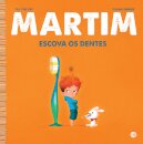 Martim Escova Os Dentes: Livro De Histórias