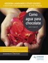 Modern Languages Study Guides: Como agua para chocolate