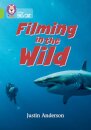 Filming in the Wild