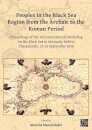 Peoples in the Black Sea Region from the Archaic to the Roman Period