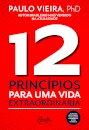 12 Princípios Para Uma Vida Extraordinária