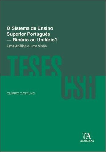 O Sistema De Ensino Superior Português — Binário Ou Unitário?