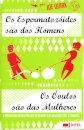 Os Espermatozoides São Homens Os Ov