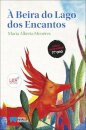 À Beira do Lago dos Encantos