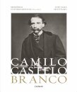 Camilo Castelo Branco Memórias Fotobiográficas (1825-1890)