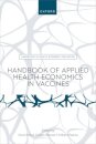 Handbook of Applied Health Economics in Vaccines
