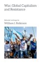 War, Global Capitalism and Resistance