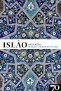 Islão - Passado, Presente e Futuro