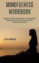Mindfulness Workbook