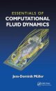 Essentials of Computational Fluid Dynamics