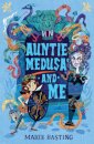 Auntie Medusa And Me