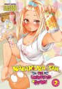 Nakamura-san, the Uninvited Gyaru Vol. 2