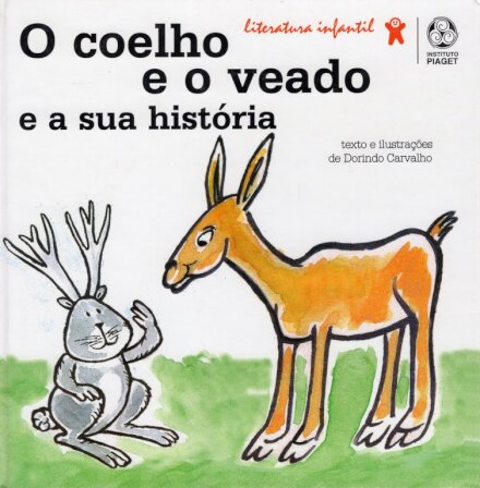 O Coelho e o Veado e a Sua História