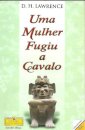 Uma Mulher Fugiu a Cavalo