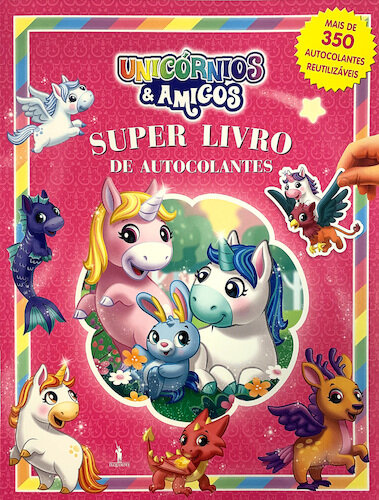 Super Livro de Autocolantes: Unicórnios e Amigos