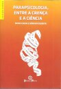 Parapsicologia Entre a Crença e a Ciência
