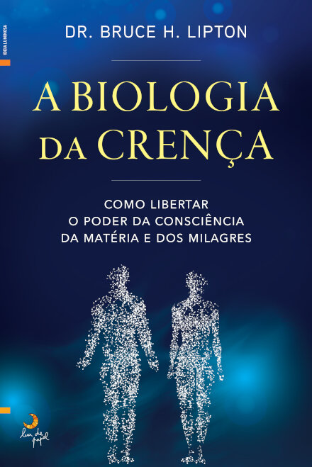 A Biologia da Crença