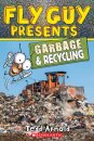 Fly Guy Presents: Garbage and Recycling (Scholastic Reader, Level 2)