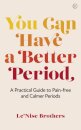 You Can Have a Better Period