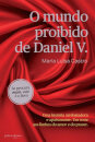 O Mundo Proibido De Daniel V.