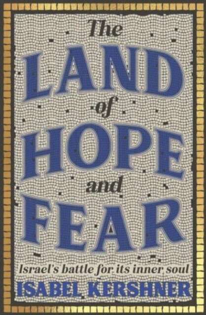 The Land of Hope and Fear