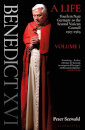 Benedict Xvi: A Life Volume One