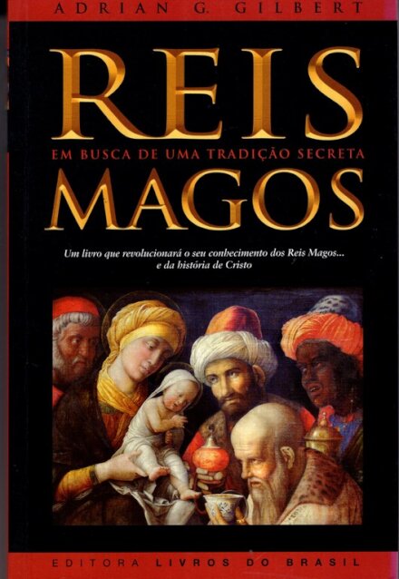 Reis Magos Em Busca De Uma Tradiçao