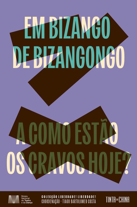 Em Bizango de Bizangongo / A Como Estão os Cravos Hoje?