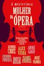 A Misteriosa Mulher da Ópera