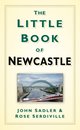 The Little Book of Newcastle