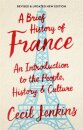 A Brief History Of France Revised And Updated