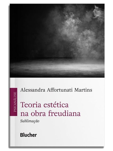 Teoria Estética Na Obra Freudiana: Sublimação