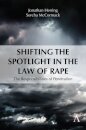 Shifting the Spotlight in the Law of Rape