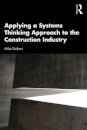 Applying a Systems Thinking Approach to the Construction Industry