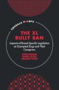 The XL Bully Ban