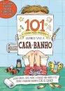 101 Coisas para Fazeres na Casa de Banho