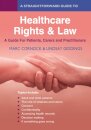 A Straightforward Guide to Healthcare Rights & Law: A Guide for Patients, Carers and Practitioners