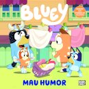 Bluey: Mau Humor