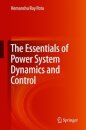 The Essentials of Power System Dynamics and Control