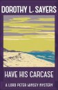 Have His Carcase