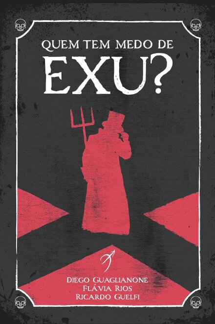 Quem Tem Medo De Exu? Quem Tem Medo De Pombagira?