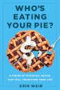 Who's Eating Your Pie?
