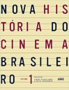 Nova História Do Cinema Brasileiro V.1
