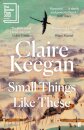 Small Things Like These : Shortlisted for the Booker Prize 2022