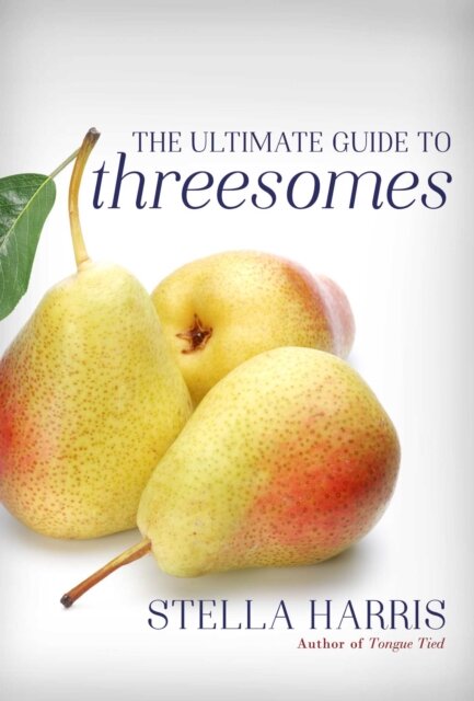 The Ultimate Guide to Threesomes